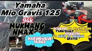 Yamaha mio Gravis 125 | Kamukha ng Nmax |@newbiemotovlogph