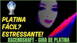 Ascendshaft - Guia de Platina