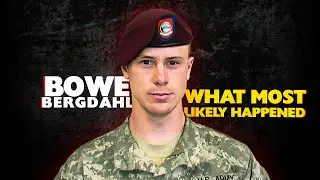 Bowe Bergdahl: Traitor or just bad luck? (Documentary)