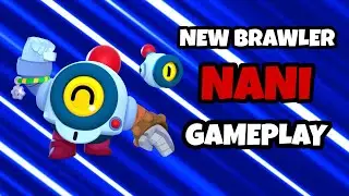 *NEW* BRAWLER NANI GAMEPLAY (STARPOWER & GADGETS)