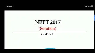 ||Neet study material||previous year question paper and answer key||NEET-2017||Code:X||