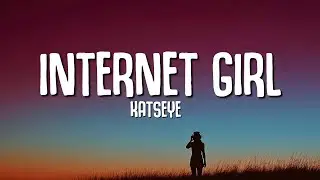 KATSEYE - Internet Girl (Lyrics) 