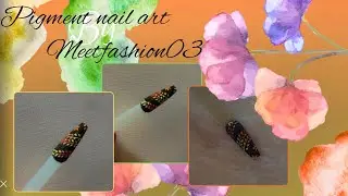 Pigment powder nail art design #ytvideo #youtubevideo #trendingvideo #viralvideo #video #nailart