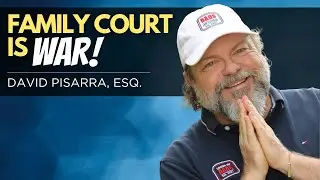 Family Court Is War: What Every Divorcing Dad Must Know - With David Pisarra @dadslawschool