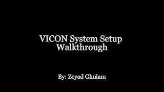 VICON System Walkthrough | University of Guelph Biomechanics Lab