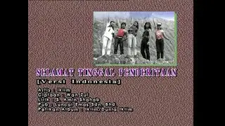Selamat Tinggal Penderitaan (Versi Indonesia) - IKLIM [Official MV]