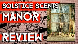 SOLSTICE SCENTS MANOR perfume review
