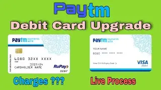 Paytm VISA Debit Card Upgrade || Live Process || Paytm VISA Debit Card Apply || VISA Debit Card