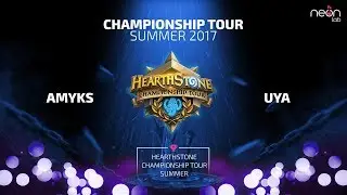 Amyks vs uya - Hearthstone Championship Tour Summer