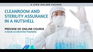CfPA Online Course Preview: Cleanroom and Sterility Assurance in a Nutshell