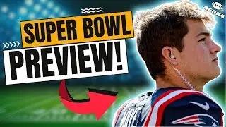 Super Bowl LX Early Preview & Predictions!
