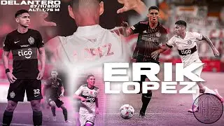 ERICK LOPEZ - DELANTERO 2025