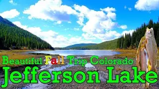 Jefferson Lake Colorado - Beautiful Fall Fishing Trip