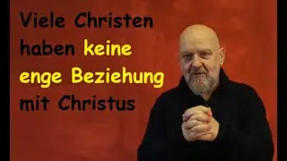 Hast du eine intime Beziehung zu Jesus? (Teil 1)