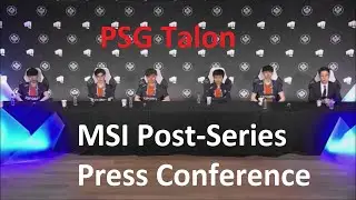 MSI 2021 | Post-Series Press Conference With PSG Talon