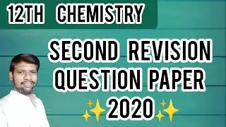 12th Chemistry Second Revision Question Paper - 2020 @chemistrywithmohan9293 