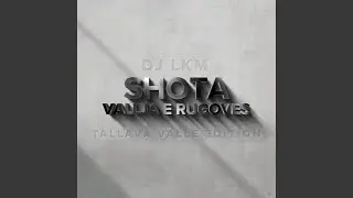 Shota - Vallja e Rugoves (Tallava Valle Edition)