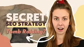 Секретная стратегия SEO-рейтинга: расхищение гробниц? | Простое руководство по SEO-рейтингу