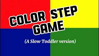TODDLER GAME : Color step game for toddlers | Learning Color | An interactive exercise for kids.