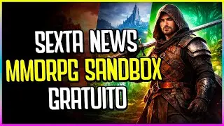 SEXTA NEWS #02 - MMORPG SANDBOX GRATUITO, MMORPG DA RIOT GAMES, VOLTA DO NEW WORLD E MUITO MAIS!!
