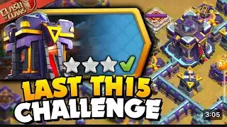 Easily 3 Star the Last Town Hall 15 Challenge (Clash of Clans)