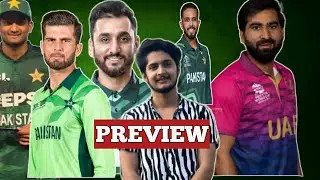 PREVIEW OF PAK VS UAE |2 CHANGES IN PLAYING XI|MUHAMMED HARIS'S BATTING NO.? 