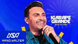 Show do Cantor Mano Walter em Comemoração aos 64 Anos de Igarapé Grande - Ma
