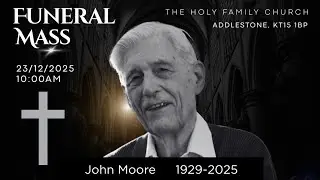 LIVESTREAM John Moore’s Funeral