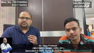 4th Grade AVN |Patient Review after treatment in Delhi Camp |Best AVN Treatment by Dr. Vijay Prakash