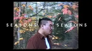 Seasons to Seasons - Philip Shibata (Official Video)