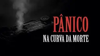 Pânico na curva da morte