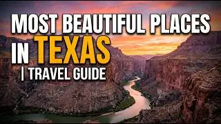 Texas Most Beautiful Places-Travel Video