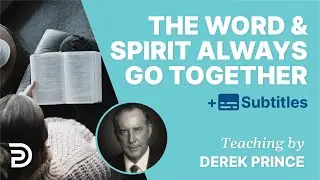 The Word And The Spirit Always Go Together |