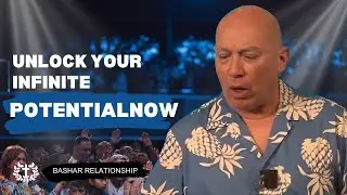 Bashar Relationship | Unlock Your Infinite Potential by Mastering Self-Worth and Belief Systems