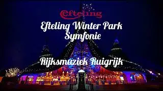 Efteling Winter Park Symfonie - Rijksmuziek Ruigrijk - Parkversie - 1 Uur Loop