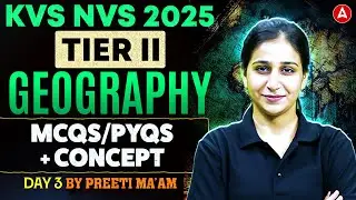 KVS NVS Tier 2  Geography 2025 | KVS NVS PGT Geography Practice Set | PGT Geography By Preeti mam
