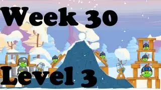 Angry Birds Friends - Winter Tournament - Level 3 / Day 3 / Week 30 / 3 stars