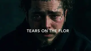 Post Malone _Tears On The Floor ,💔(Sad Song ,💔,emotional hit),(2025,🎧)