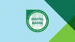 How to get the most out of a Digital Badge Credential from UVM. #digitalbadge #career
