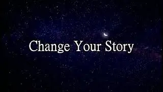 Change Your Story │Spoken Word Poetry