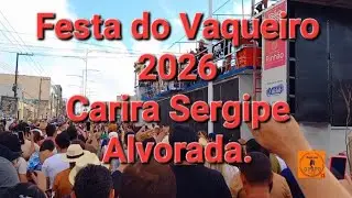 Alvorada, Festa do Vaqueiro 2026, Carira/SE