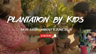 Plantation by kids on World Environment Day earth 🌎 Kids learning how to plantation