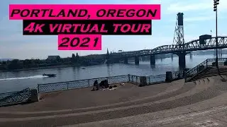 Portland, Oregon | 4k Virtual Tour | Summer 2021