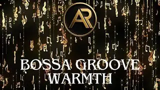 Bossa Groove Warmth &ndash; Cozy Brazilian Lounge Music