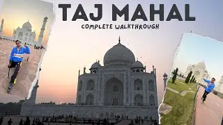 Let's Explore The Taj Mahal in Agra : Complete Walkthrough With Tour Guide #Tajmahal #agra