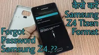 How to format Samsung Z4 Tizen after forgot password in Hindi