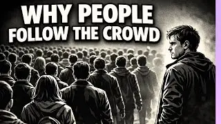 Why People Follow the Crowd Even When It’s Wrong (Psychology Explains It)