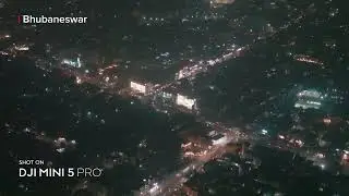 Bhubaneswar in 4K | Night Drone shots | Shot on Dji Mini 5 pro | #djiglobal #cinematic #trending 