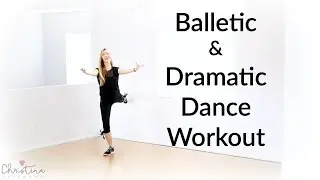 Balletic and Dramatic Dance Workout