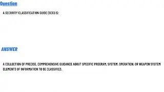 A Security Classification Guide (SCG) is: